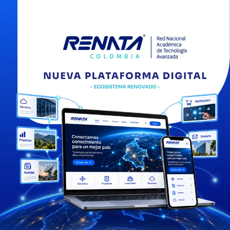 RENATA Colombia presenta su nueva plataforma digital, un reflejo de su evolución institucional y de las capacidades que impulsan la transformación digital del país